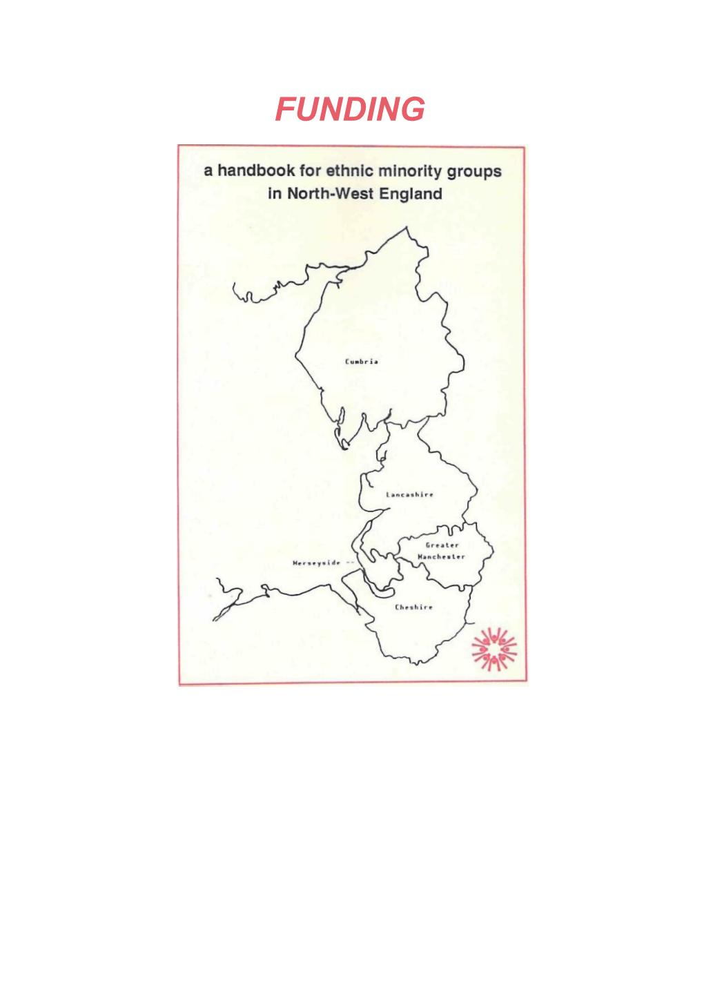 FUNDING FUNDING a Handbook for Ethnic Minority Groups In