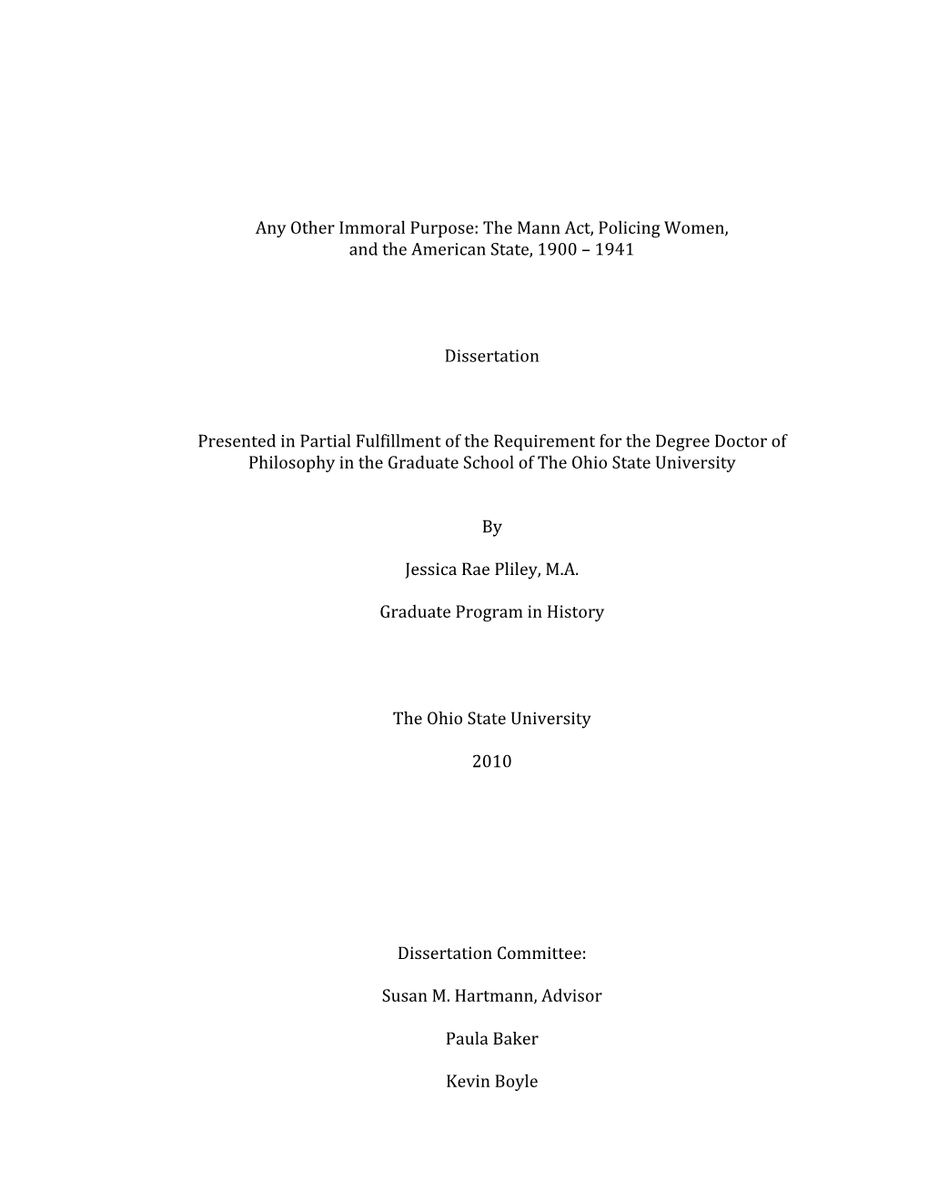 Any Other Immoral Purpose: the Mann Act, Policing Women, and the American State, 1900 – 1941