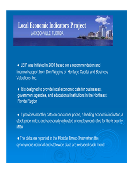 LEIP Was Initiated in 2001 Based on a Recommendation and Financial Support from Don Wiggins of Heritage Capital and Business Valuations, Inc