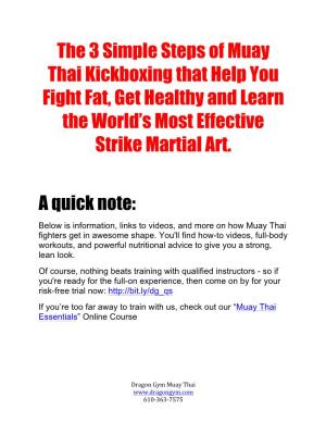 The 3 Simple Steps of Muay Thai Kickboxing That Help You Fight Fat, Get Healthy and Learn the World’S Most Effective Strike Martial Art
