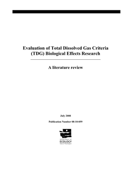 Evaluation of Total Dissolved Gas Criteria (TDG) Biological Effects Research