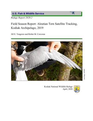 Aleutian Tern Satellite Tracking, Kodiak Archipelago, 2019