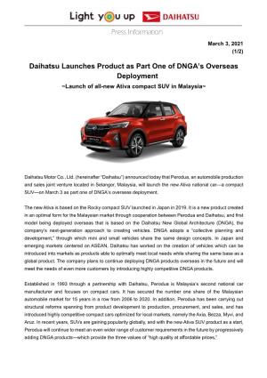 Mar. 03, 2021 Overseas Daihatsu Launches Product As Part One Of