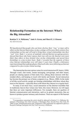 Relationship Formation on the Internet: What’S the Big Attraction? ∗ Katelyn Y