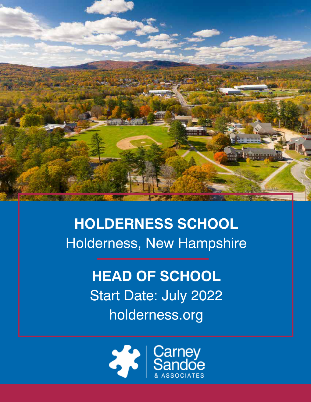 HOLDERNESS SCHOOL Holderness, New Hampshire HEAD
