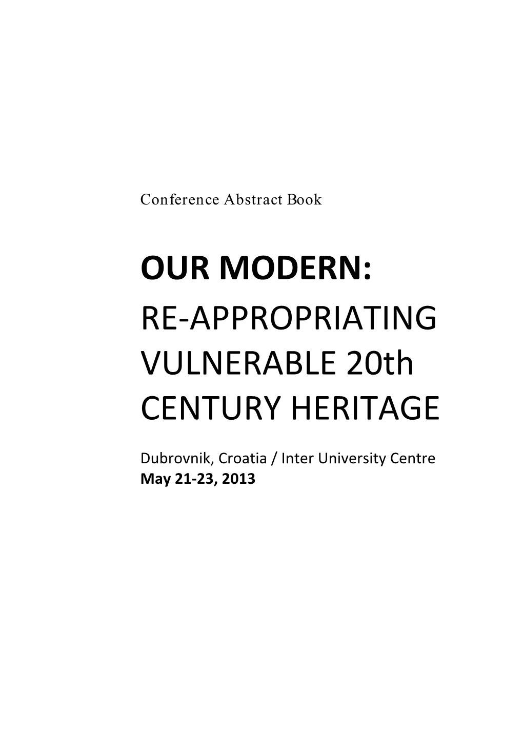 OUR MODERN: RE-APPROPRIATING VULNERABLE 20Th CENTURY HERITAGE
