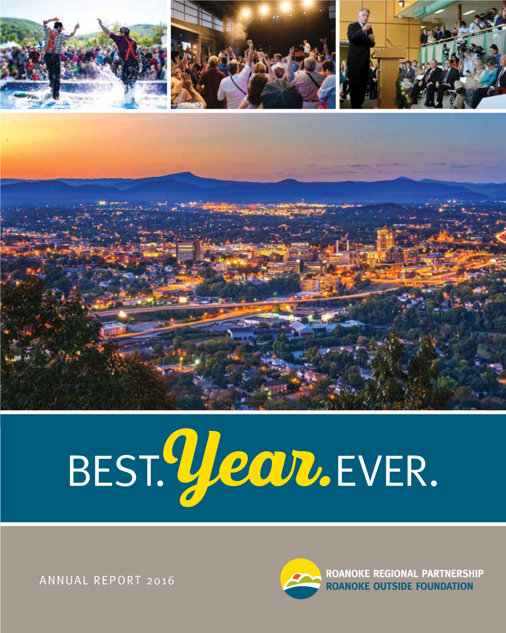 ANNUAL REPORT 2016 ROANOKE OUTSIDE FOUNDATION BEST.Yea.EVER