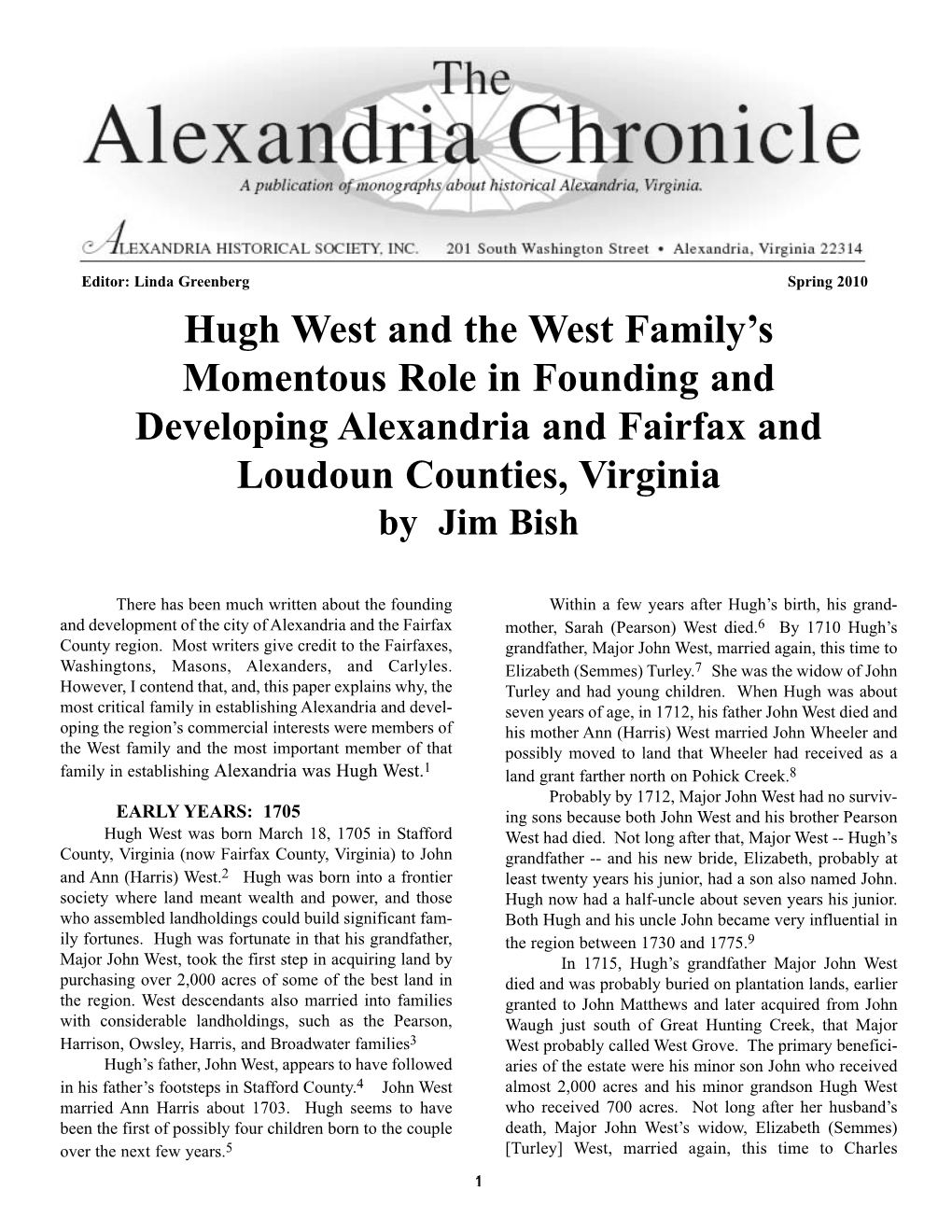 Spring 2010 Hugh West and the West Family’S Momentous Role in Founding and Developing Alexandria and Fairfax and Loudoun Counties, Virginia by Jim Bish