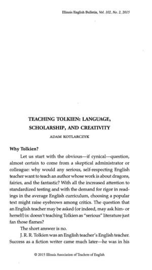 Illinois English Bulletin, Vol. 102, No. 2, 2015 TEACHING TOLKIEN