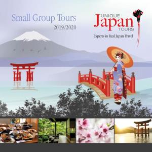 Small Group Tours 2019/2020 Experts in Real Japan Travel Introduction to Unique Japan Tours