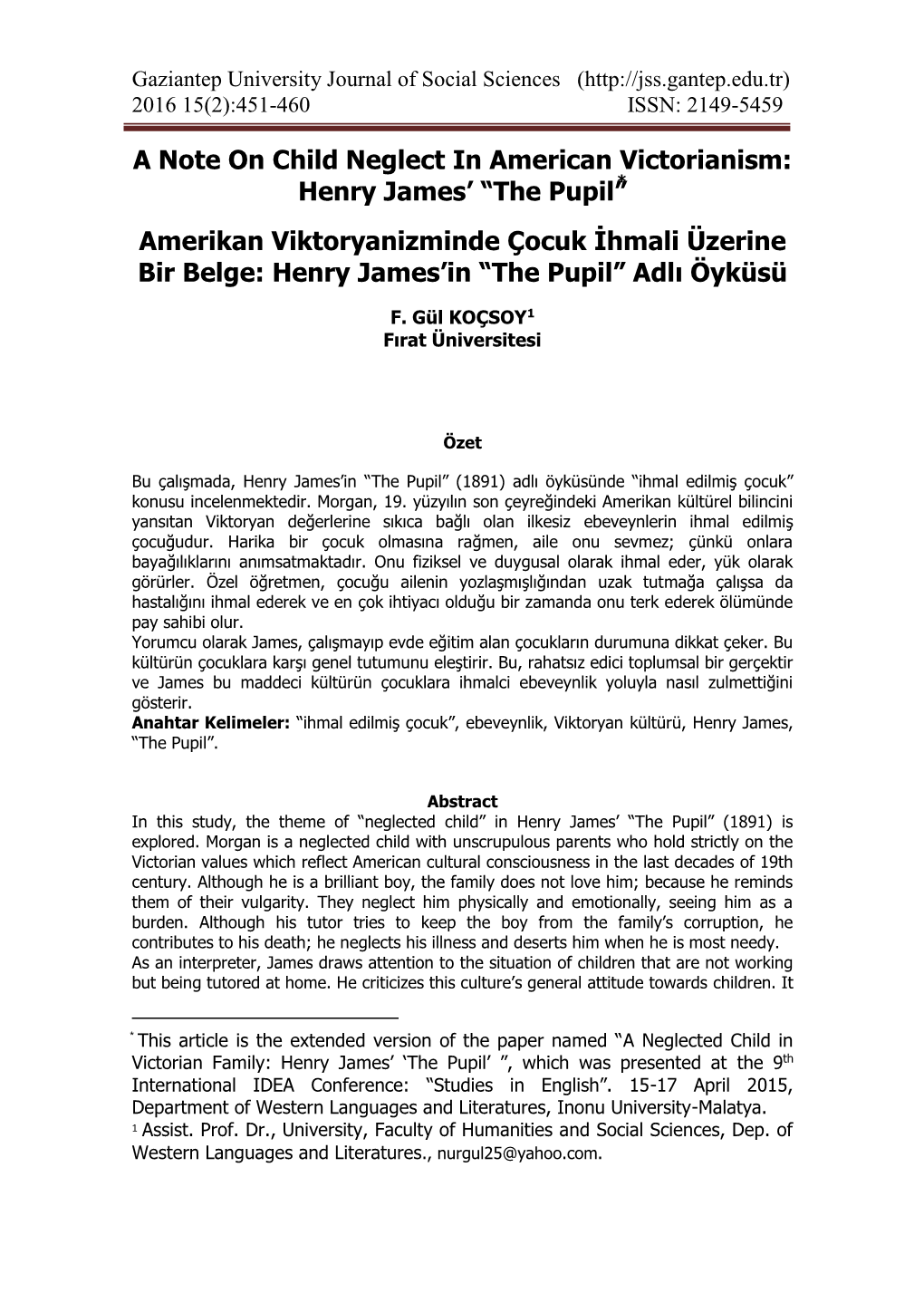 Henry James’ “The Pupil” ⃰ Amerikan Viktoryanizminde Çocuk İhmali Üzerine Bir Belge: Henry James’In “The Pupil” Adlı Öyküsü