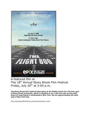 A Featured Film at the 18Th Annual Stony Brook Film Festival Friday, July 20Th at 3:00 P.M