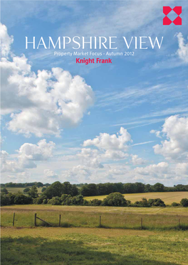 Hampshire View Property Market Focus - Autumn 2012 2 Hampshire View WELCOME