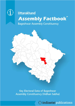 Bageshwar Assembly Uttarakhand Factbook