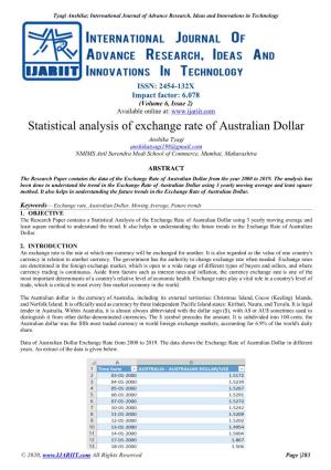 Statistical Analysis of Exchange Rate of Australian Dollar Anshika Tyagi Anshikatyagi198@Gmail.Com NMIMS Anil Surendra Modi School of Commerce, Mumbai, Maharashtra