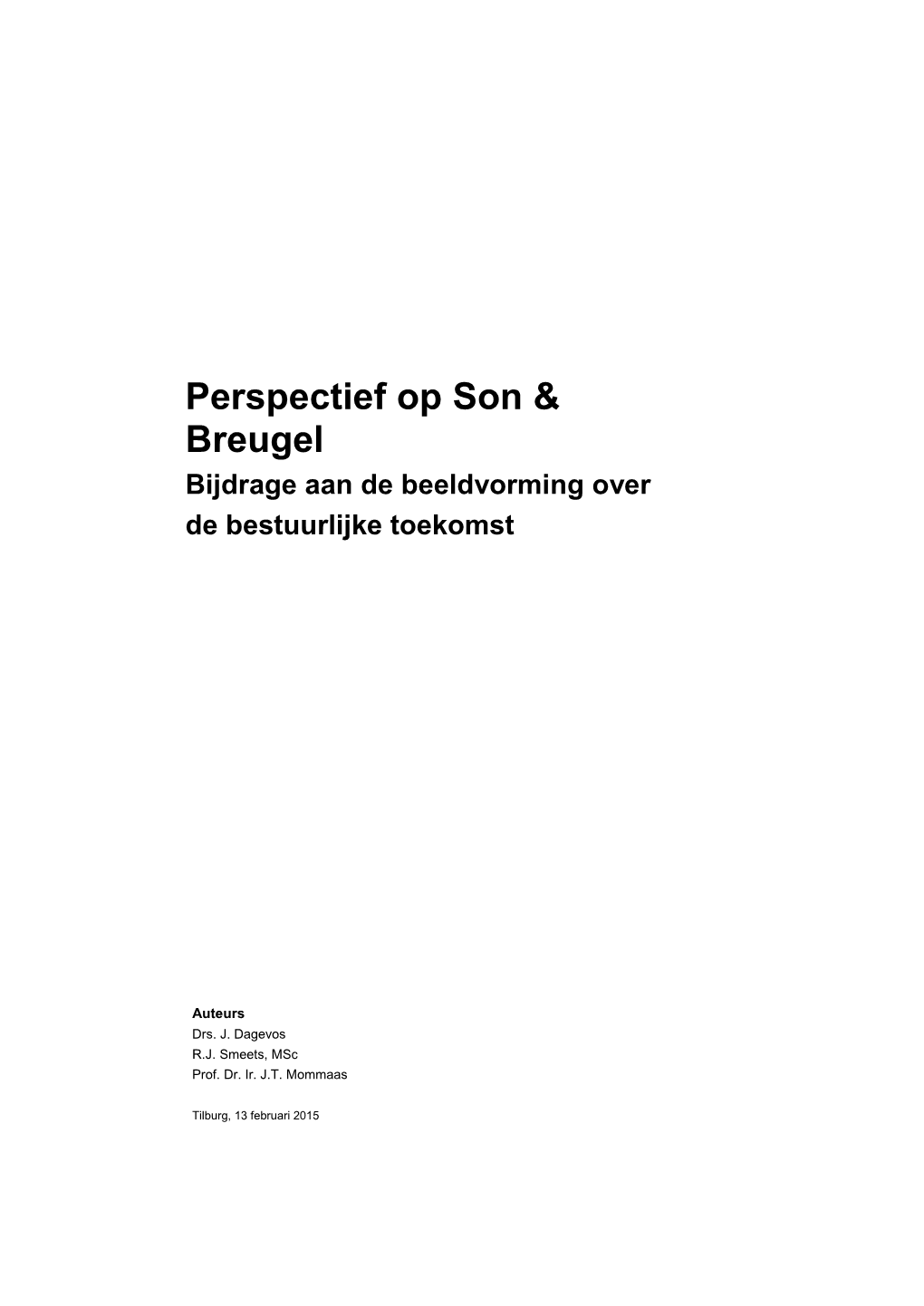 Perspectief Op Son & Breugel
