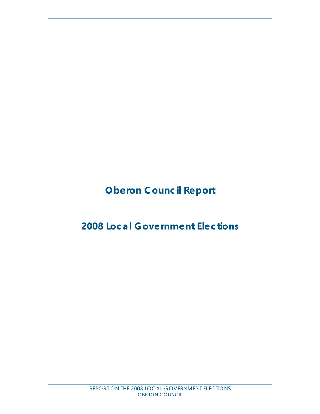 Oberon Council Report 2008 Local Government Elections
