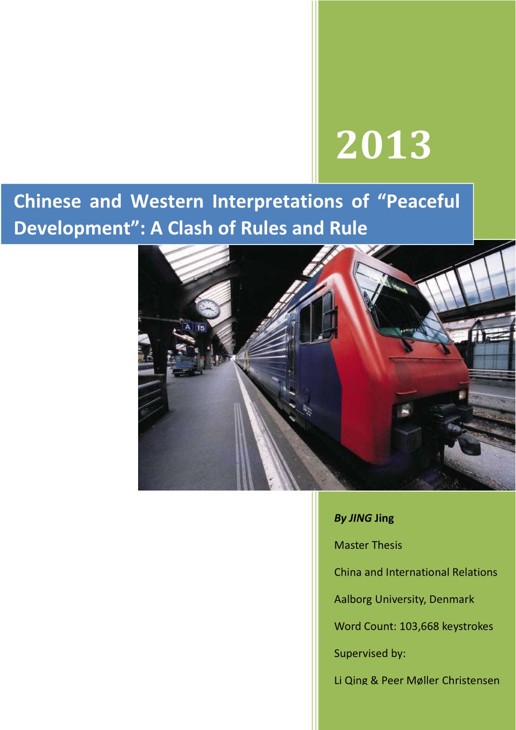 Chinese and Western Interpretations of “Peaceful Development”: a Clash of Rules and Rule