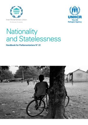 Nationality and Statelessness Handbook for Parliamentarians N° 22 Nationality and Statelessness