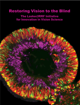 Restoring Vision to the Blind the Lasker/IRRF Initiative for Innovation in Vision Science 