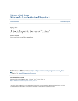 A Sociolinguistic Survey of "Latinx" Haley Patterson University of North Georgia, Hfp009@Gmail.Com