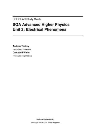 SQA Advanced Higher Physics Unit 2: Electrical Phenomena
