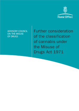 Further Consideration of the Classification of Cannabis Under The
