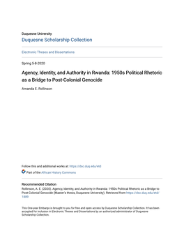 Agency, Identity, and Authority in Rwanda: 1950S Political Rhetoric As a Bridge to Post-Colonial Genocide