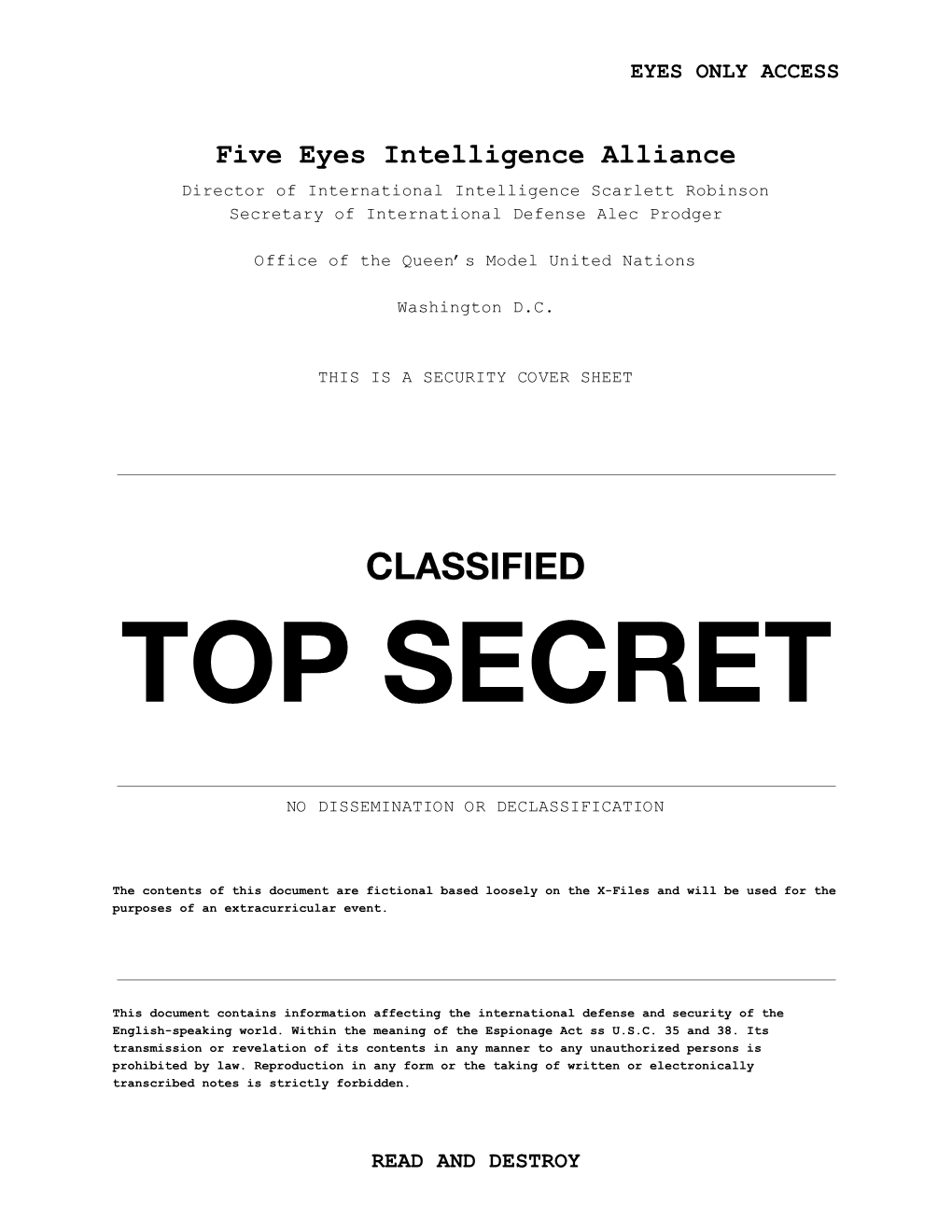 Five Eyes Intelligence Alliance Director of International Intelligence Scarlett Robinson Secretary of International Defense Alec Prodger