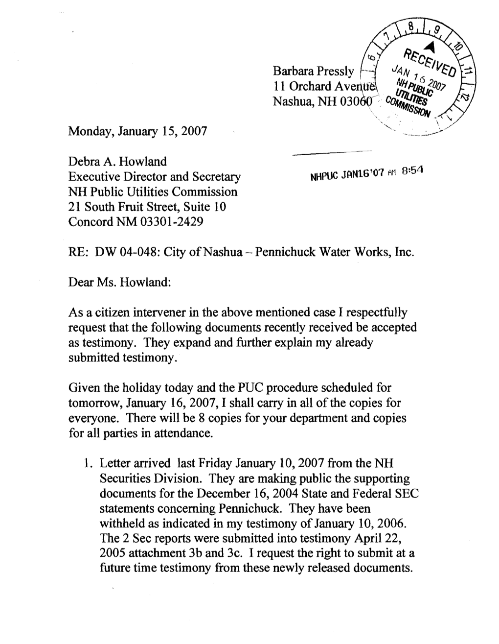 Monday, January 15,2007 Debra A. Howland Executive Director And