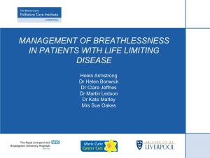 Management of Breathlessness in Patients with Life Limiting Disease
