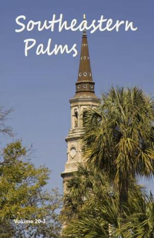 Southeastern-Palms-Vol-20-3-February-2013.Pdf