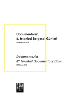 Documentarist 8. İstanbul Belgesel Günleri Documentarist 8Th Istanbul