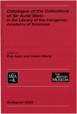 Catalogue of the Collections of Sir Aurel Stein in the Library of the Hungarian Academy of Sciences