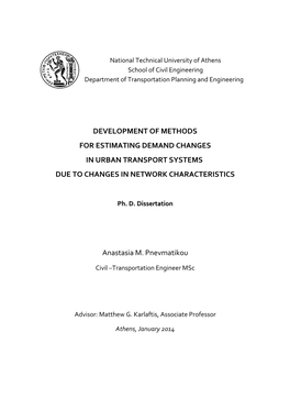 Development of Methods for Estimating Demand Changes in Urban Transport Systems Due to Changes in Network Characteristics