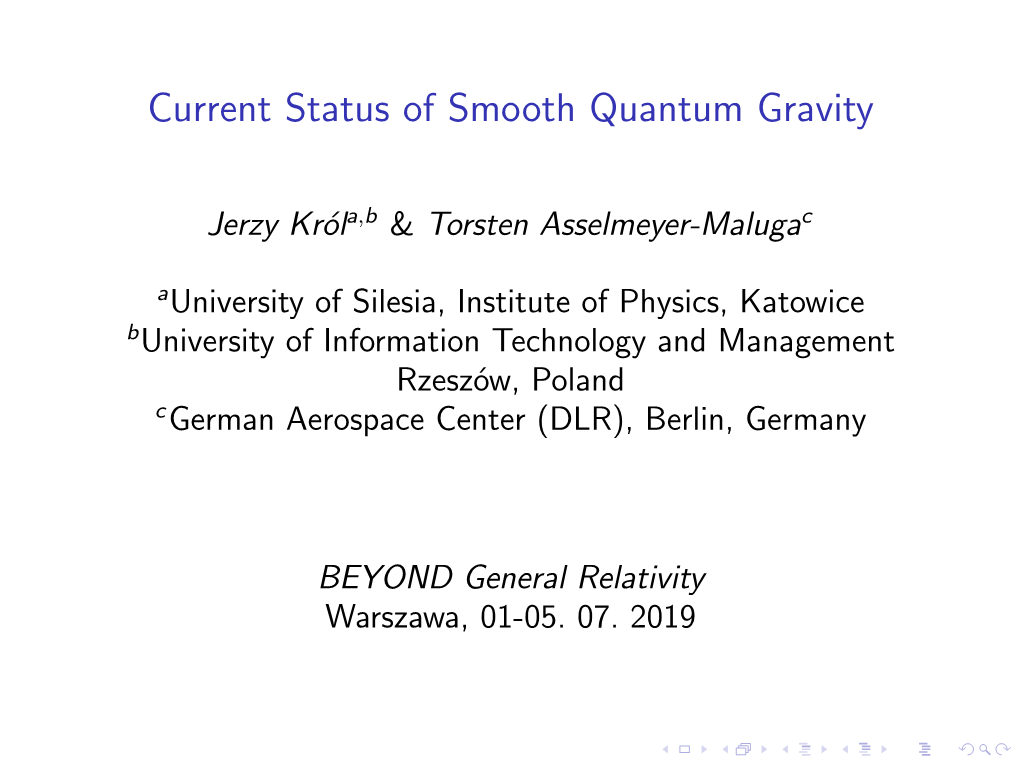 Current Status of Smooth Quantum Gravity