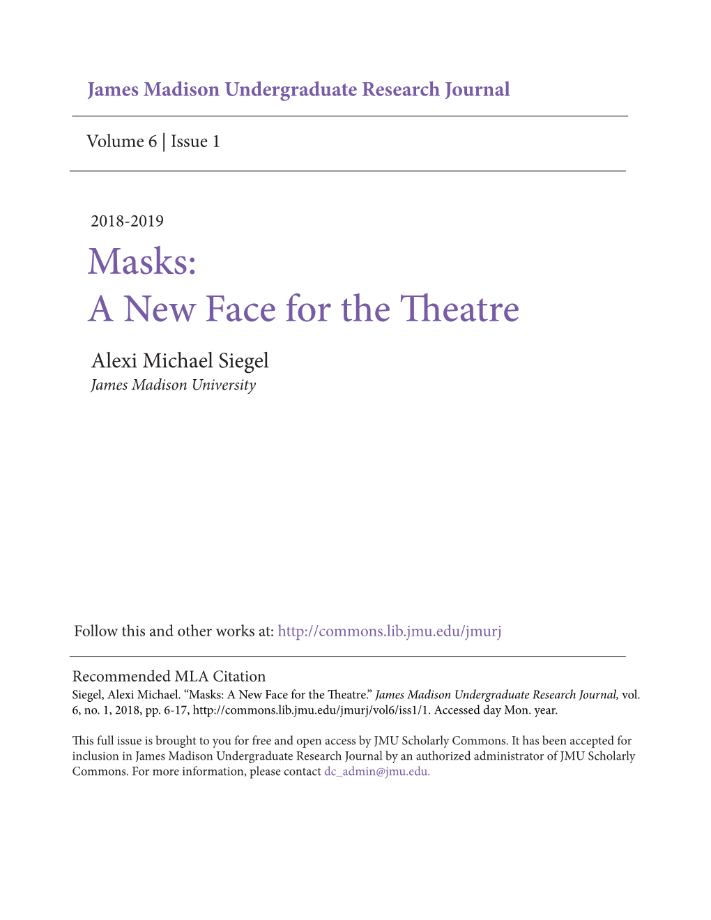Masks: a New Face for the Theatre Alexi Michael Siegel James Madison University