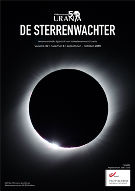 DE STERRENWACHTER Tweemaandelijks Tijdschrift Van Volkssterrenwacht Urania Volume 32 / Nummer 4 / September – Oktober 2019