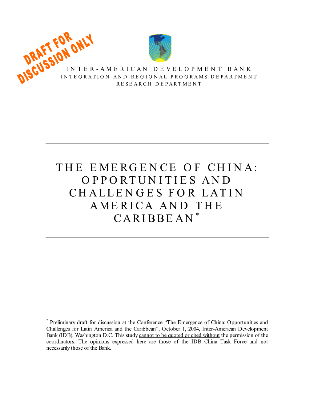 The Emergence of China: Opportunities and Challenges for Latin America and the Caribbean*