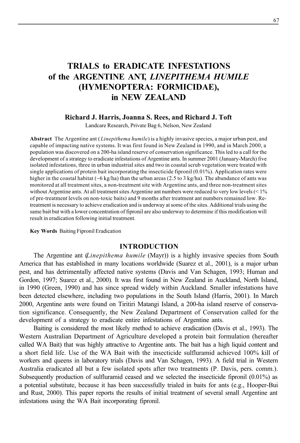 TRIALS to ERADICATE INFESTATIONS of the ARGENTINE ANT, LINEPITHEMA HUMILE (HYMENOPTERA: FORMICIDAE), in NEW ZEALAND