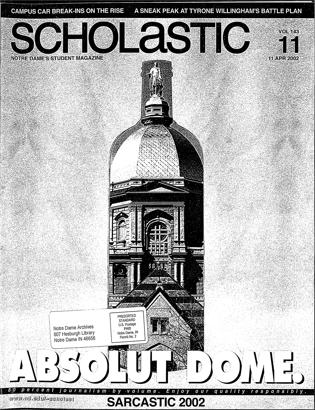 SUBSCRIBE TODAY DOVERSBERGER GREENBERG to the Only Student-Produced Magazine Serving Notre Dame Students, Parents and Alumni