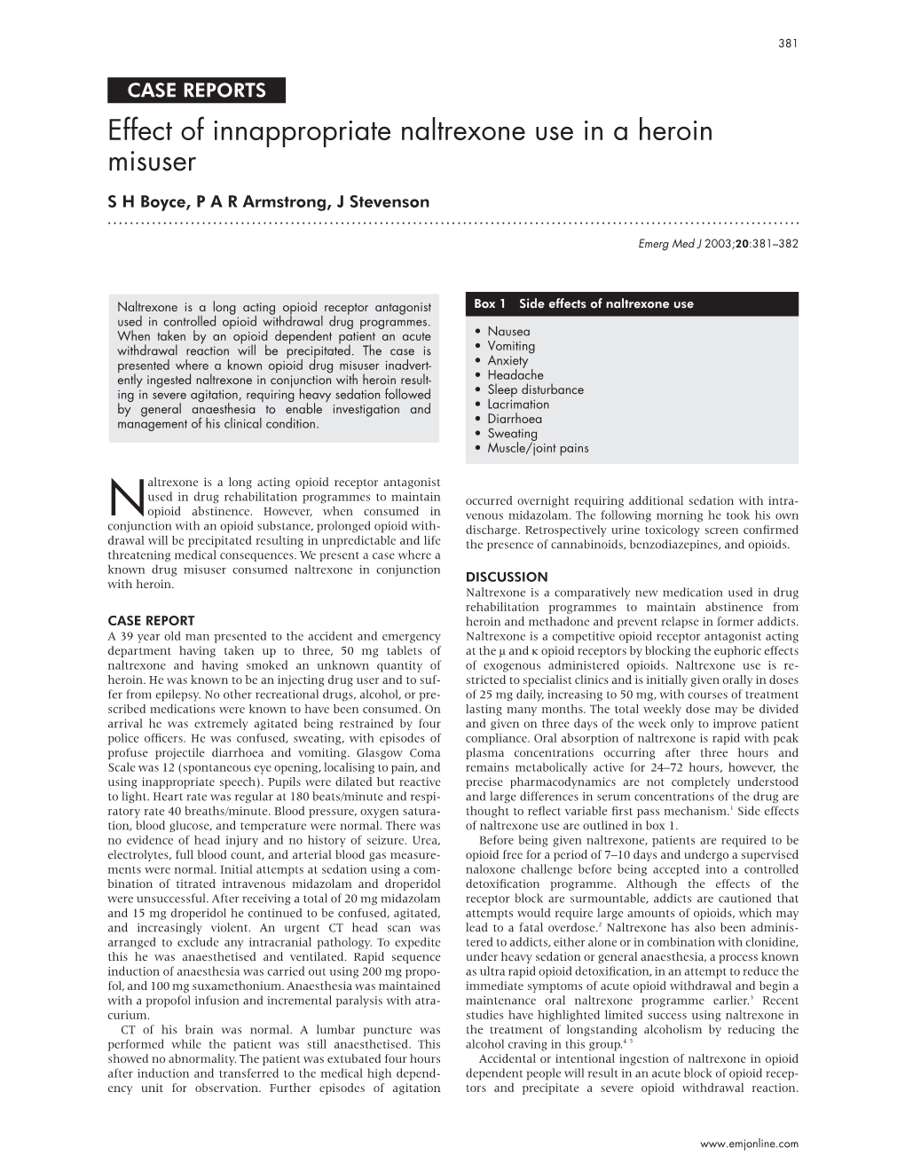 Effect of Innappropriate Naltrexone Use in a Heroin Misuser S H Boyce,Pararmstrong, J Stevenson