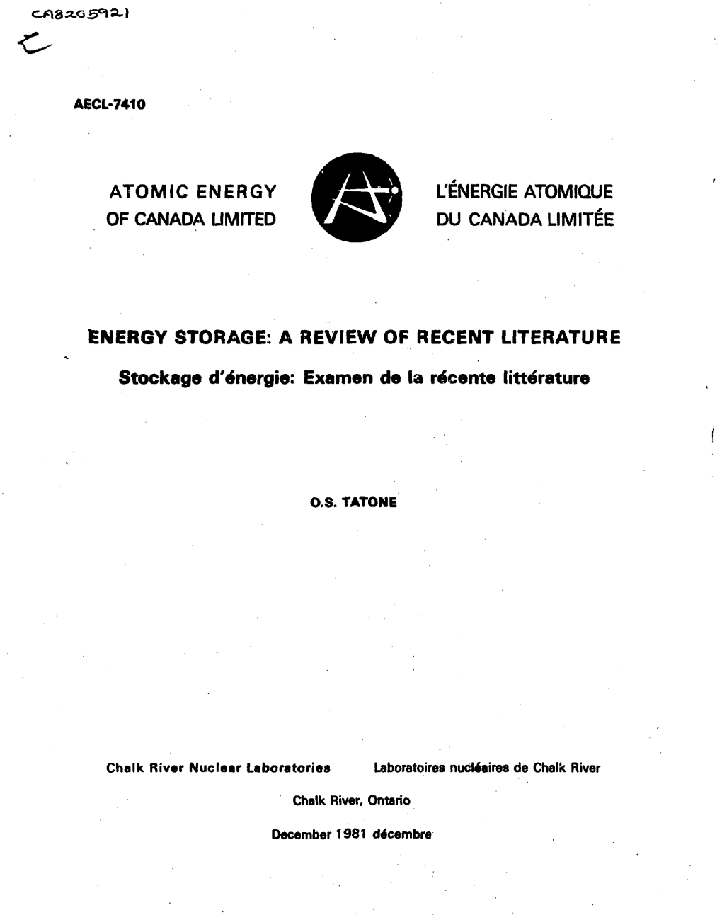 ATOMIC ENERGY W C 3 L'energie ATOMIQUE of CANADA LIMITED V ^ & J F DU CANADA LI MITE E ENERGY STORAGE: a REVIEW of RECENT LI