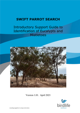 SWIFT PARROT SEARCH Introductory Support Guide to Identification of Eucalypts and Mistletoes
