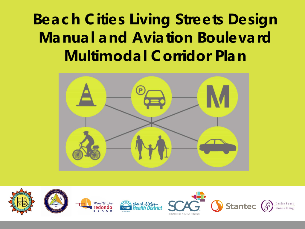 Beach Cities Living Streets Design Manual and Aviation Boulevard Multimodal Corridor Plan AGENDA