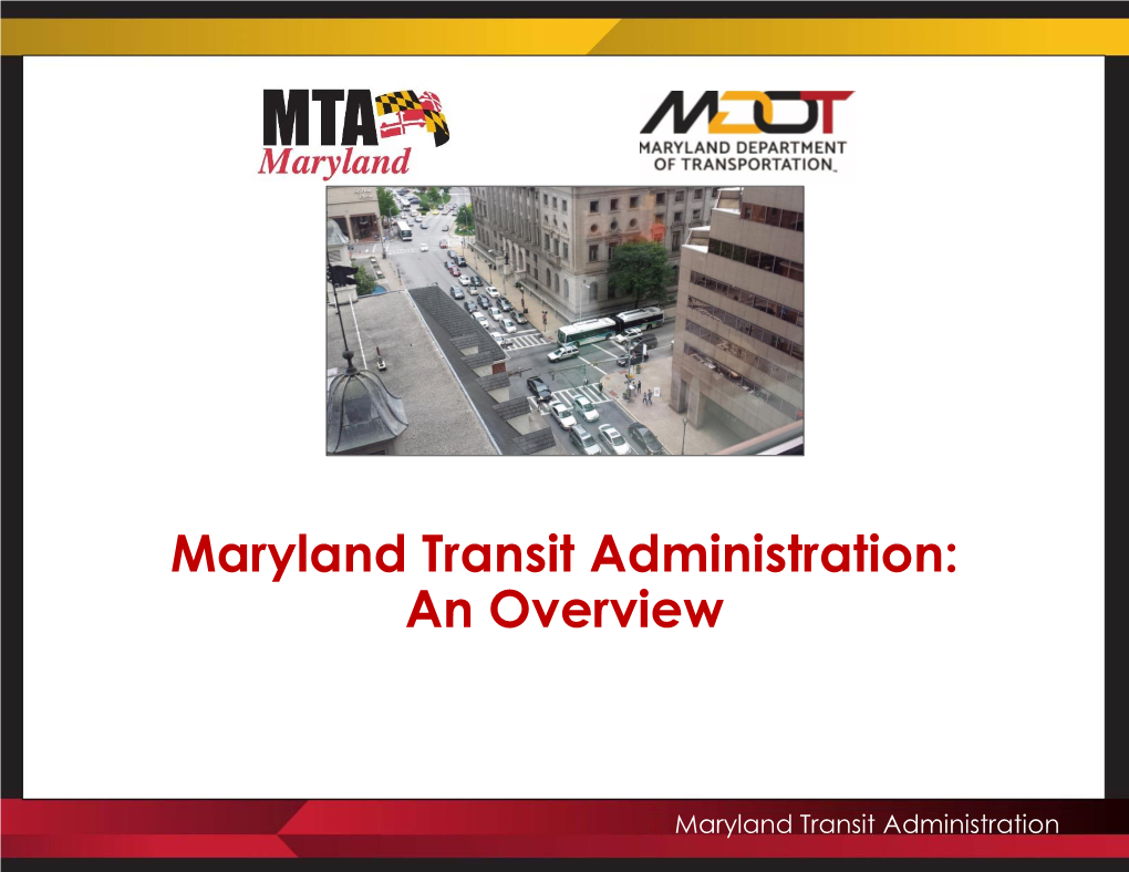Maryland Transit Administration (MTA) Introduction