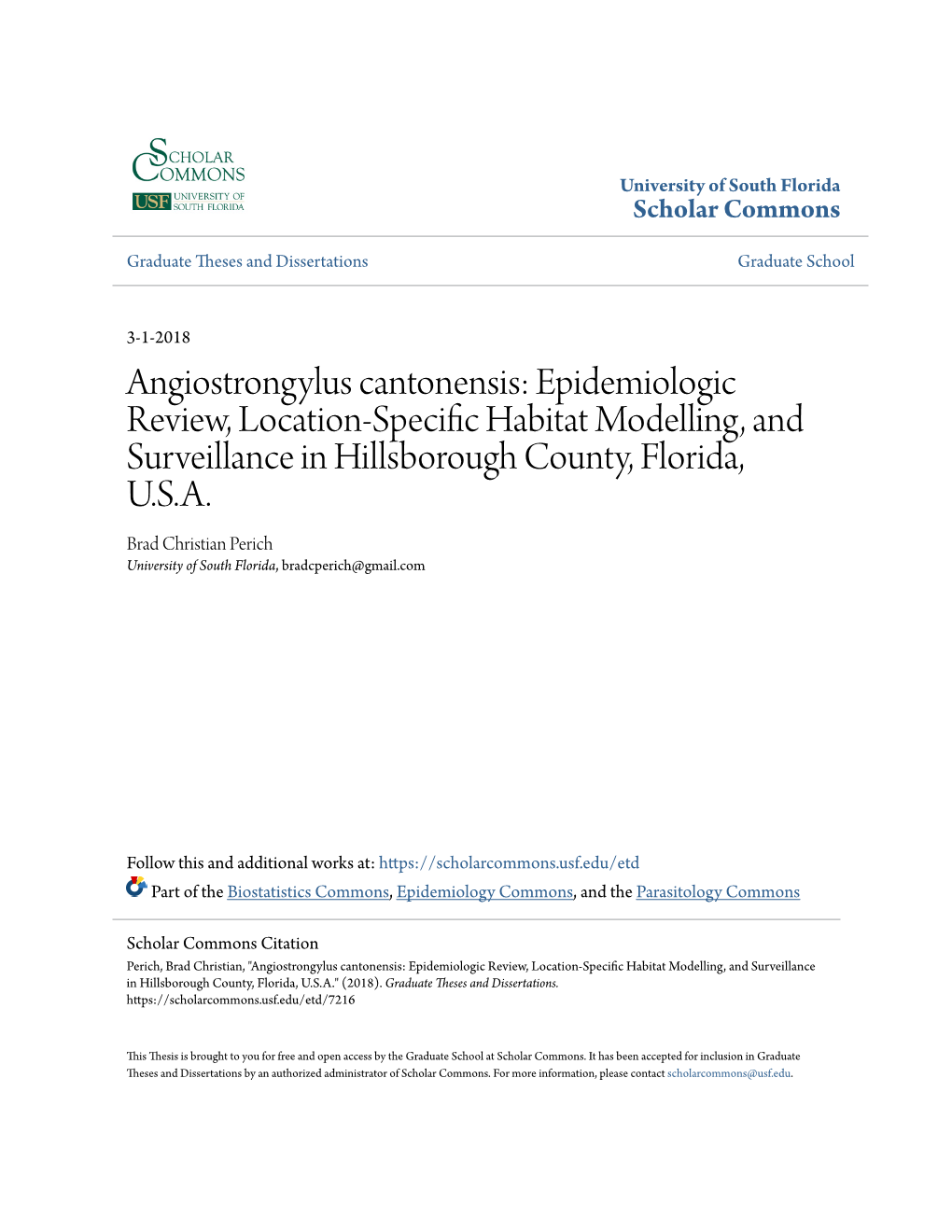 Angiostrongylus Cantonensis: Epidemiologic Review, Location-Specific Ah Bitat Modelling, and Surveillance in Hillsborough County, Florida, U.S.A