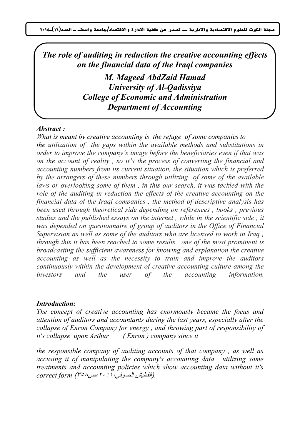 The Role of Auditing in Reduction the Creative Accounting Effects on the Financial Data of the Iraqi Companies