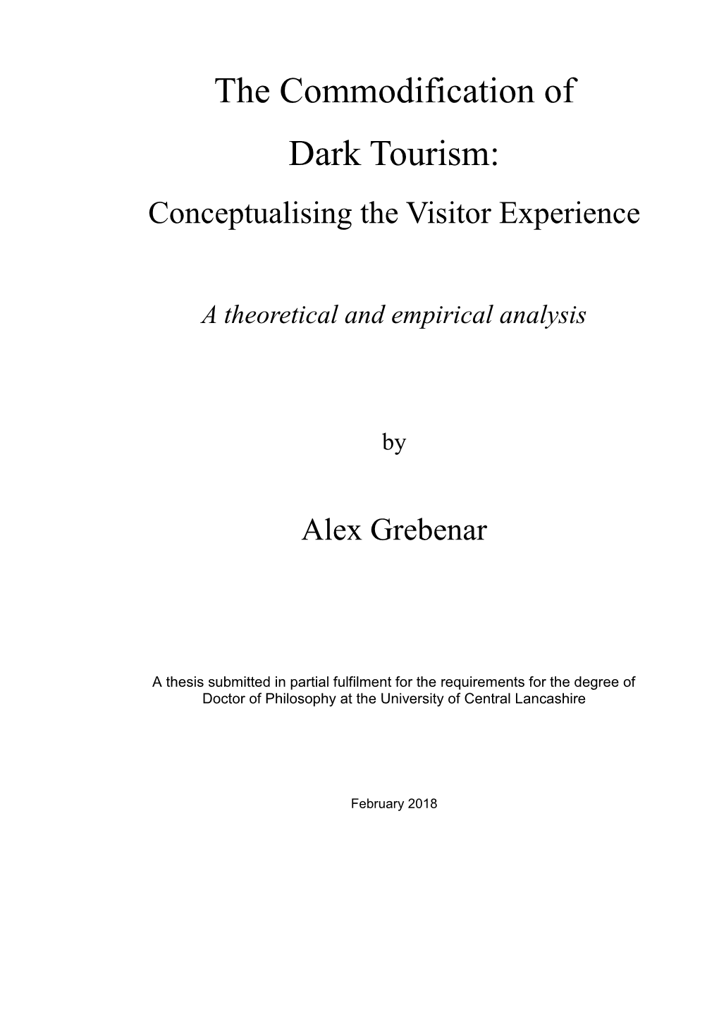 The Commodification of Dark Tourism: Conceptualising the Visitor Experience