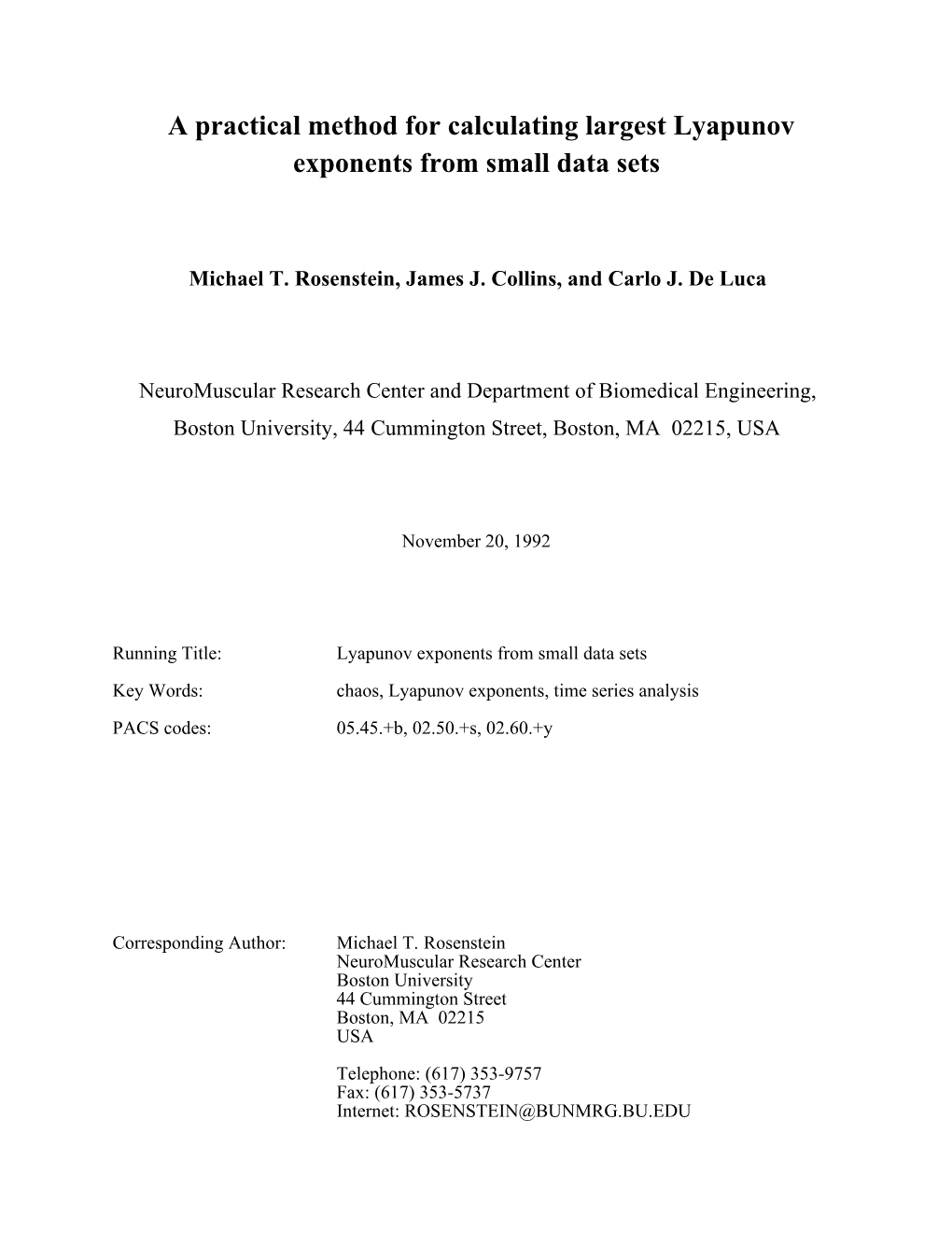 A Practical Method for Calculating Largest Lyapunov Exponents from Small Data Sets